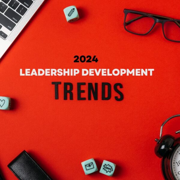 2024 Leadership Development Trends